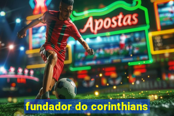 fundador do corinthians